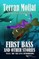 First Bass and Other Stories