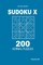 Sudoku X - 200 Normal Puzzles 9x9 (Volume 8)