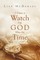 I Have a Watch But God Has the Time
