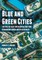 Blue and Green Cities