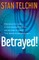 Betrayed!
