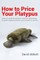 How to Price Your Platypus