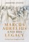 Marcus Aurelius and His Legacy