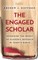 The Engaged Scholar