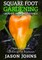 Square Foot Gardening - Growing More In Less Space