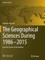 The Geographical Sciences During 1986--2015