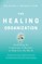 The Healing Organization