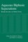 Aqueous Biphasic Separations