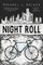 Night Roll