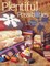 Plentiful Possibilities. a Timeless Treasury of 16 Terrific Quilts