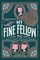 My Fine Fellow