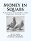 Money in Squabs
