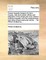 Twelve Beautiful Designs for Farm-Houses, with Their Proper Offices and Estimates of the Whole and Every Distinct Building Separate; With the Measurement, and Value of Each Particular Article, ... by William Halfpenny, ...