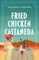 Fried Chicken CastaÃÂ±eda