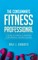 The Consummate Fitness Professional