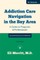 Addiction Care Navigation in the Bay Area