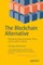 The Blockchain Alternative