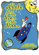 An Apple for the Man in the Moon An Apple for the Man in the Moon