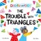 Doodle and Dot: The Trouble With Triangles