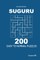 Suguru - 200 Easy to Normal Puzzles 9x9 (Volume 5)