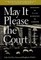 May It Please the Court
