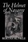The Helmet of Navarre by Bertha Runkle, Fiction, Historical