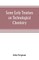 Some early treatises on technological chemistry