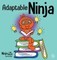 Adaptable Ninja