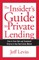 The Insider's Guide to Private Lending