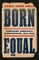 Born Equal