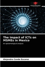 The impact of ICTs on MSMEs in Mexico The impact of ICTs on MSMEs in Mexico