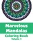Marvelous Mandalas Coloring Book