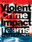 Violent Crimes Impact Teams Best Practices