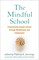 The Mindful School