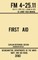 First Aid - FM 4-25.11 US Army Field Manual (2002 Civilian Reference Edition)