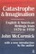Catastrophe and Imagination