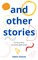 and other stories