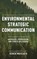 Environmental Strategic Communication