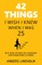 42 Things I Wish I Knew When I Was 25