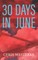 30 Days in June