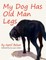 My Dog Has Old Man Legs