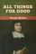 All Things for Good