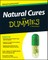 Natural Cures for Dummies