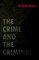 The Crime and the Criminal