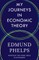My Journeys in Economic Theory
