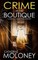CRIME IN THE BOUTIQUE a fiercely addictive mystery