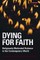 Dying for Faith