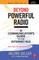 Beyond Powerful Radio