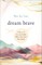 Dream Brave