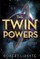 The Twin Powers